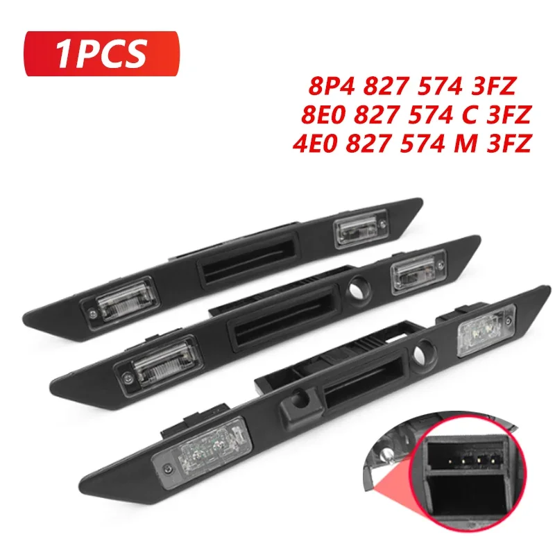

1PCS Rear License Plate Light Trunk Tailgate Handle Switch 8P48275743FZ 8E0827574C3FZ 4E0827574M3FZ For Audi A3 A4 A6 Q7 RS4 RS6