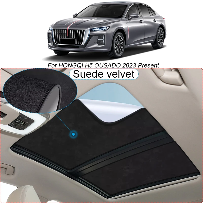 Car Suede Fabric Electrostatic Adsorption Sunroof Sunshade Heat Insulation Skylight Accessory For HONGQI H5 OUSADO 2023-Present