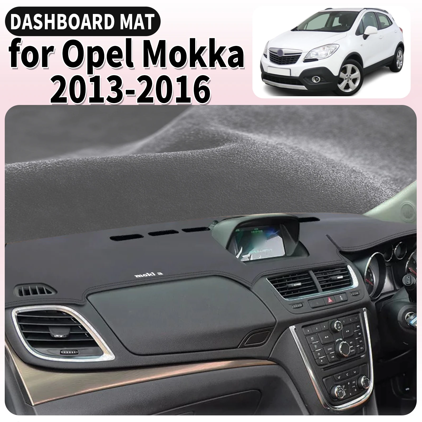 

fit for Opel Vauxhall Mokka 2013 2014 2015 2016 Car Dashmat Dashboard Cover Pad Accessories DashMat Sunshade Protective Carpet