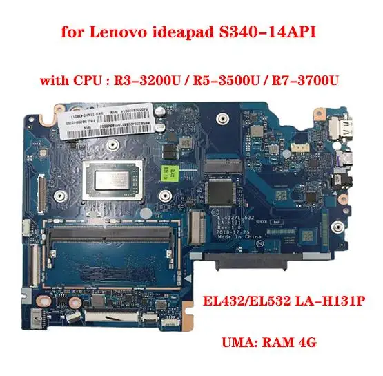 

EL432/EL532 LA-H131P motherboard for Lenovo ideapad S340-14API laptop motherboard with CPU R3 / R5 / R7 4GB-RAM 100% test OK