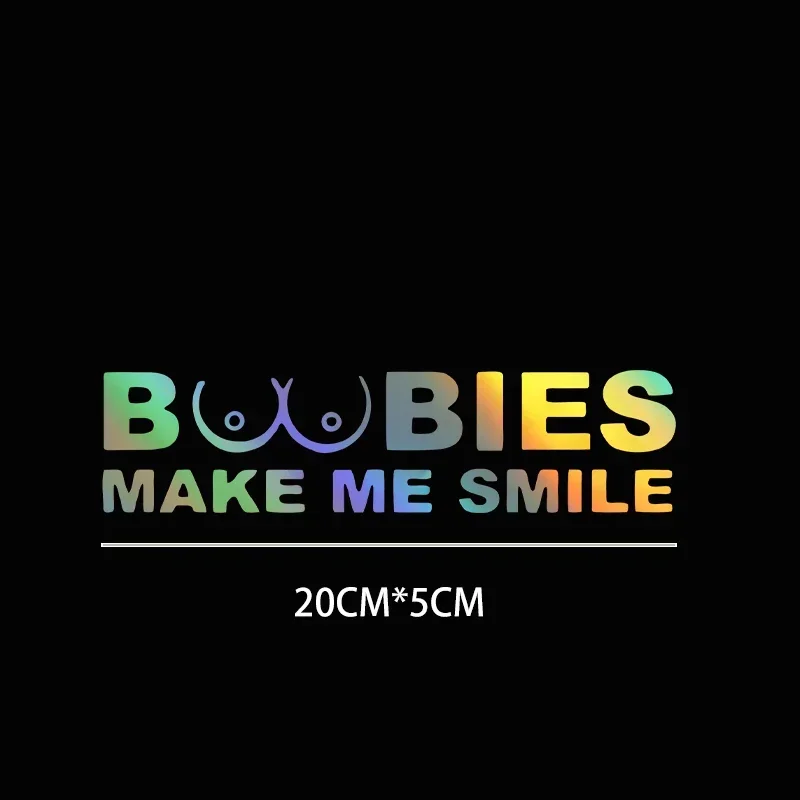 20X5CM Funny Cute Exquisite BOOBIES MAKE ME SMILE Car Window Sticker Waterproof Reflective Sticker