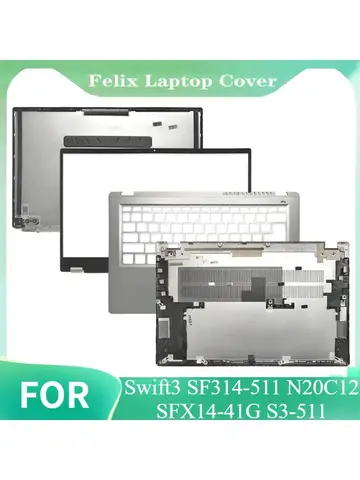 Swift3 SF314-511 N20C12 SFX14-41G S3-511 LCD 뒷면 커버 전면 베젤 손목 받침대 하단 케이스 노트북 하우징 실버