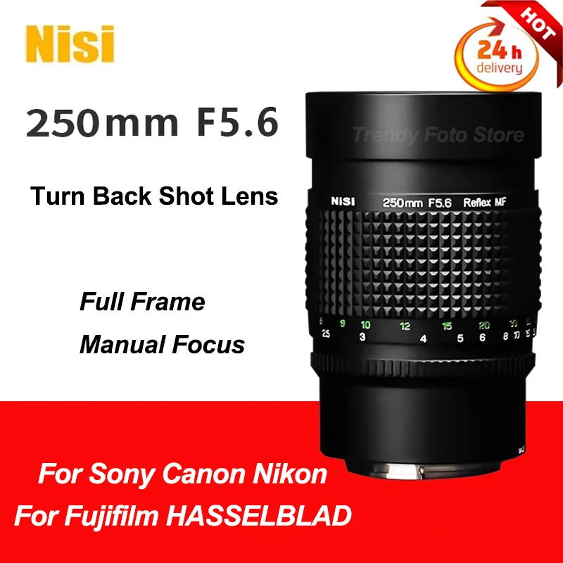 Nisi 250mm F5.6 Reflex Lens Turn Back Shot Lens Full Frame Manual Focus Lens For Sony E Fuji XF/GFX Nikon Z Canon EF/RF Mount