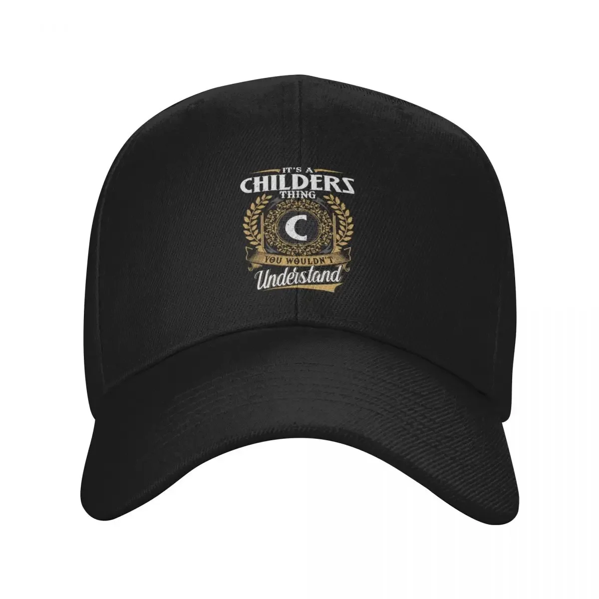 2026 It Is A Childers Thing You Wouldnt Understand Baseball Cap Hat Man Luxury Snap Back Hat Golf men's big size hat Women Hats