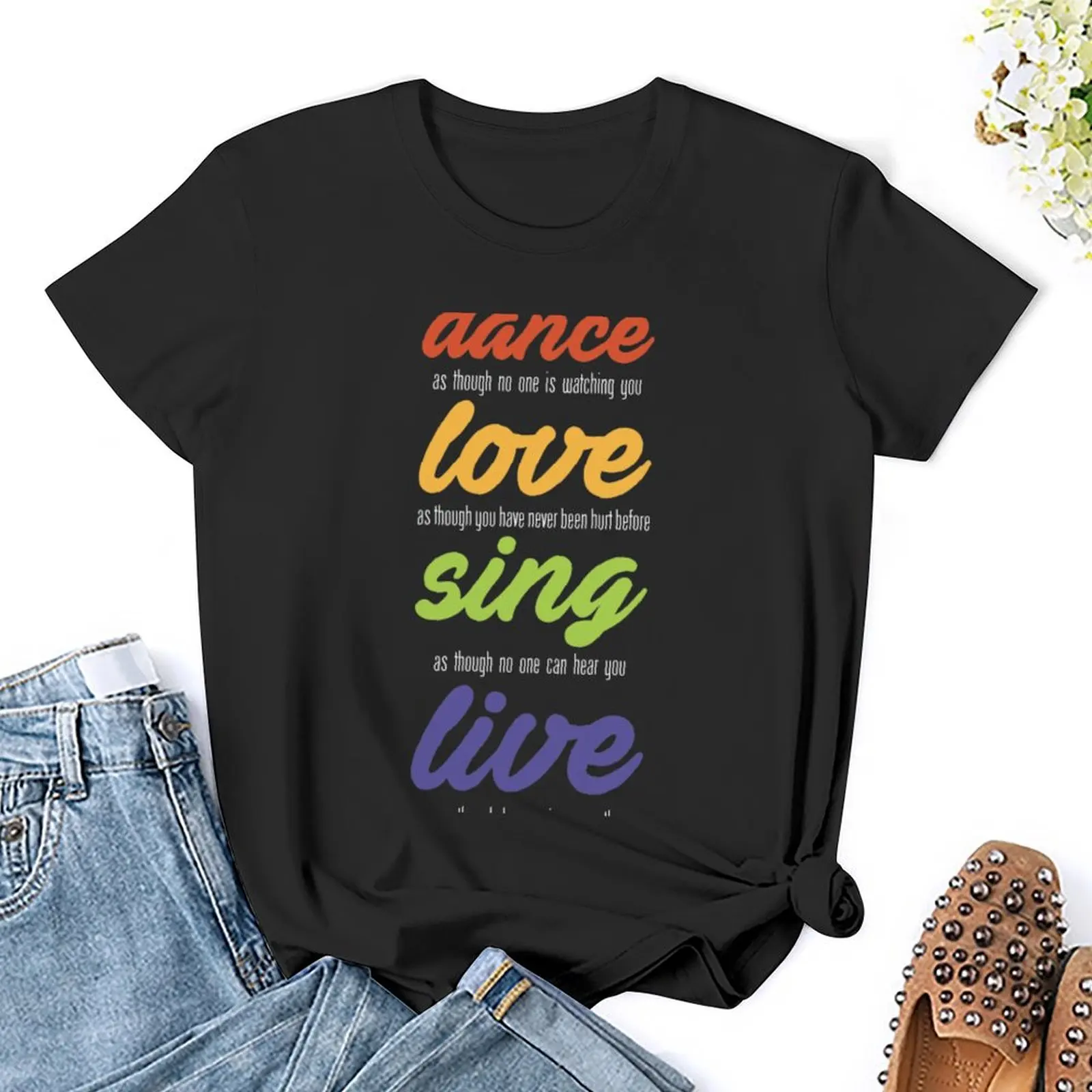 Dance-love-sing-live (dark) T-Shirt kawaii clothes vintage clothes summer tops korean Women's clothes