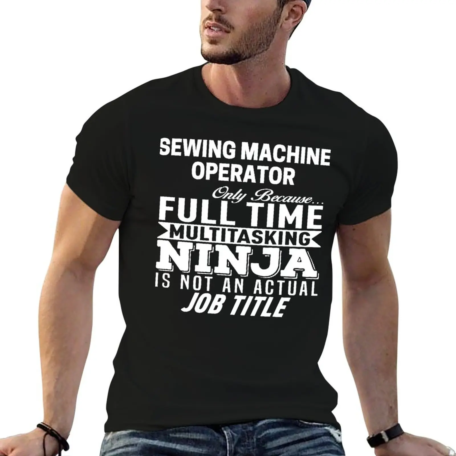 Sewing machine operator T-Shirt Stain Resistant Casual Tee
