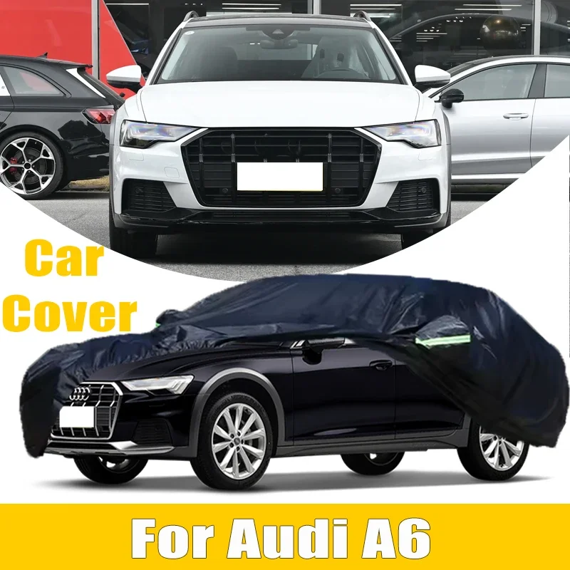 

For Audi A6 Outdoor Protection Full Car Cover Snow Cover Sunshade Waterproof Dustproof Exterior Car Accessories