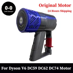 Original motor Vacuum cleaner for Dyson V6 DC58 DC59 DC62 DC74 Vacuum cleaner parts Motor
