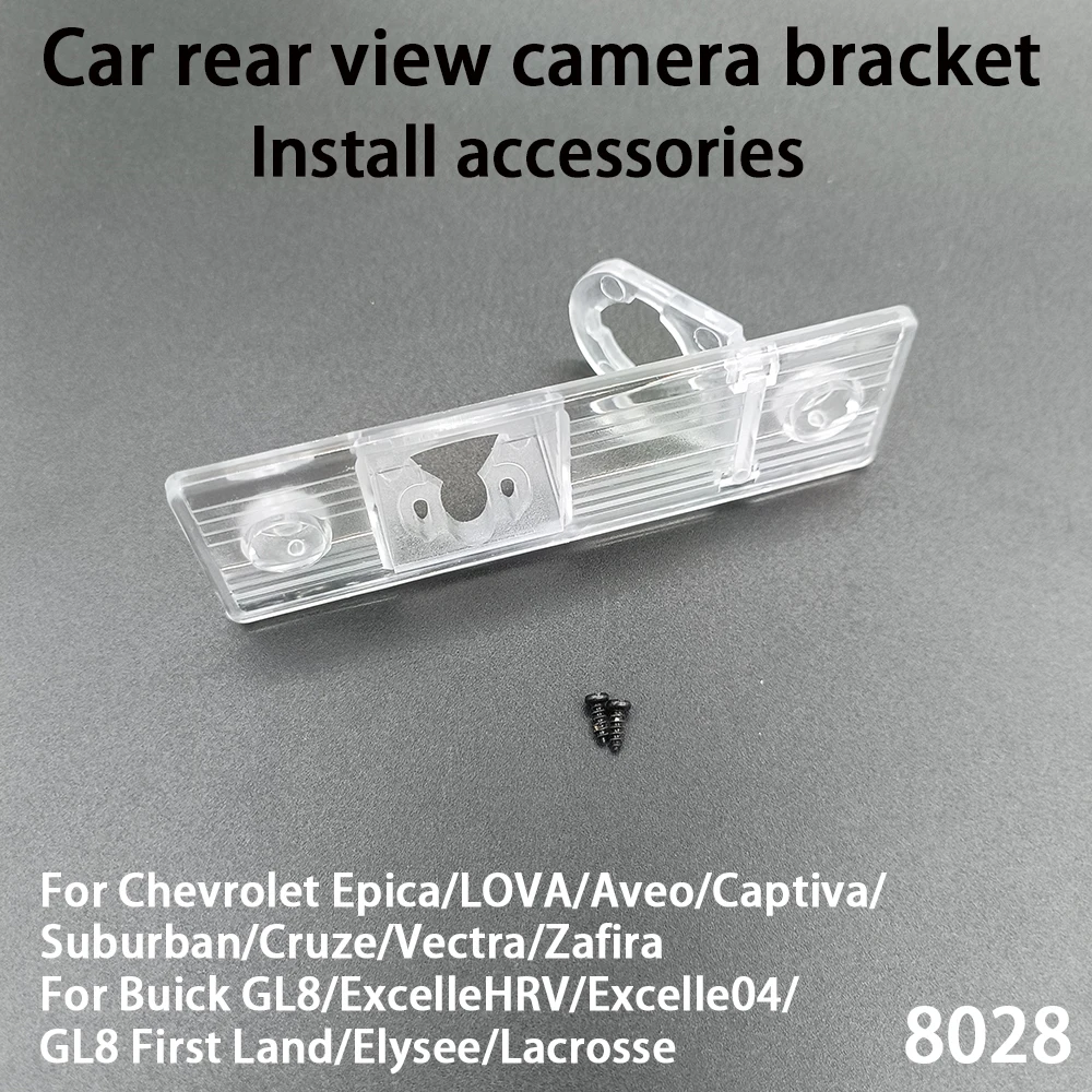 

Car rear view camera bracket For Chevrolet Epica/LOVA/Aveo/Captiva/ Suburban/Cruze/Vectra/Zafira Buick GL8 Elysee