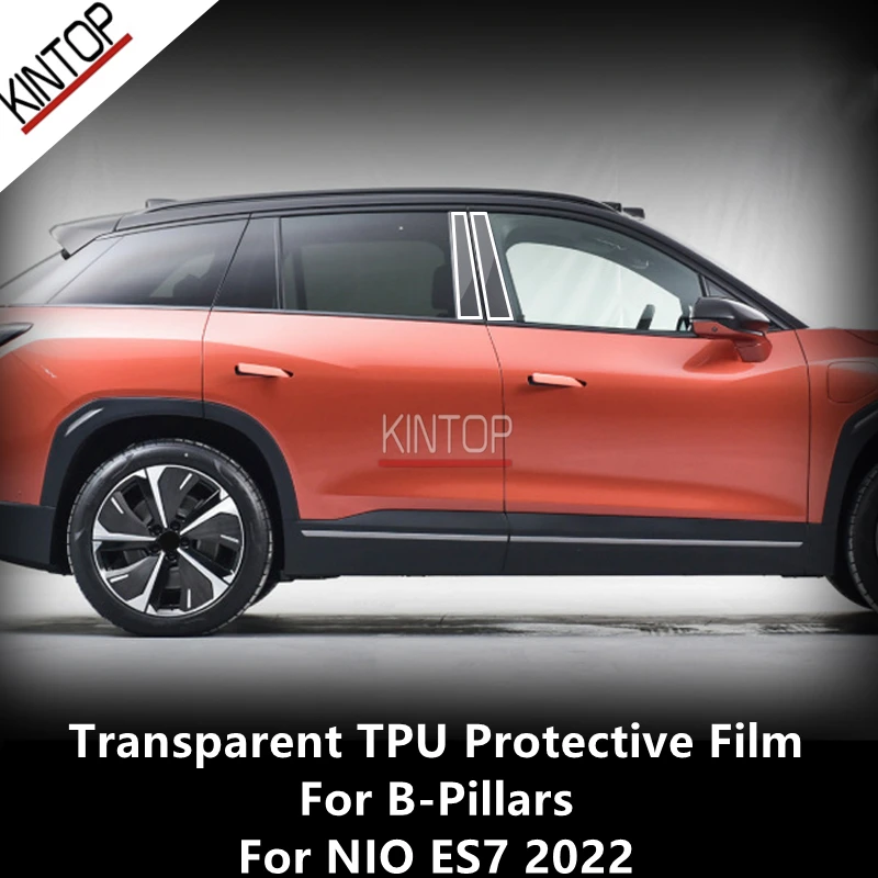 

For NIO ES7 2022 B-Pillars Transparent TPU Protective Film Anti-scratch Repair Film Accessories Refit