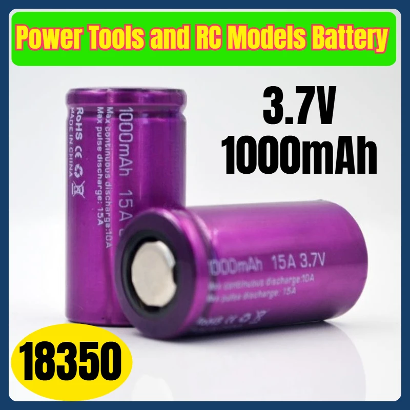 

18350 3.7V 1000mAh Power Tools and RC Models Battery
