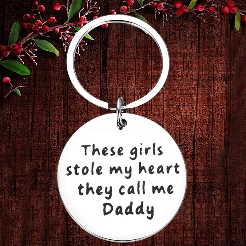 Charm Daddy Father's Day Keychain Pendant Dad birthday Key Chain Keyrings these girls stole My Heart Daddy