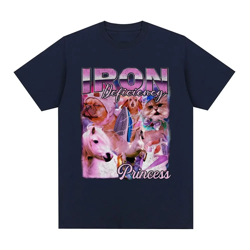 Iron Deficiency Princess Funny Dog Cat Meme Graphic T-shirt Autumn Winter Oversized Casual Short Sleeve Streetwear Tees Tops
