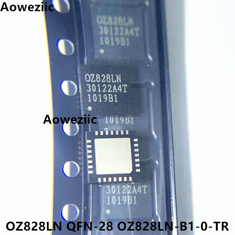 OZ828LN QFN-28 OZ828LN-B1-0-TR Integrated Circuit Original Genuine Product