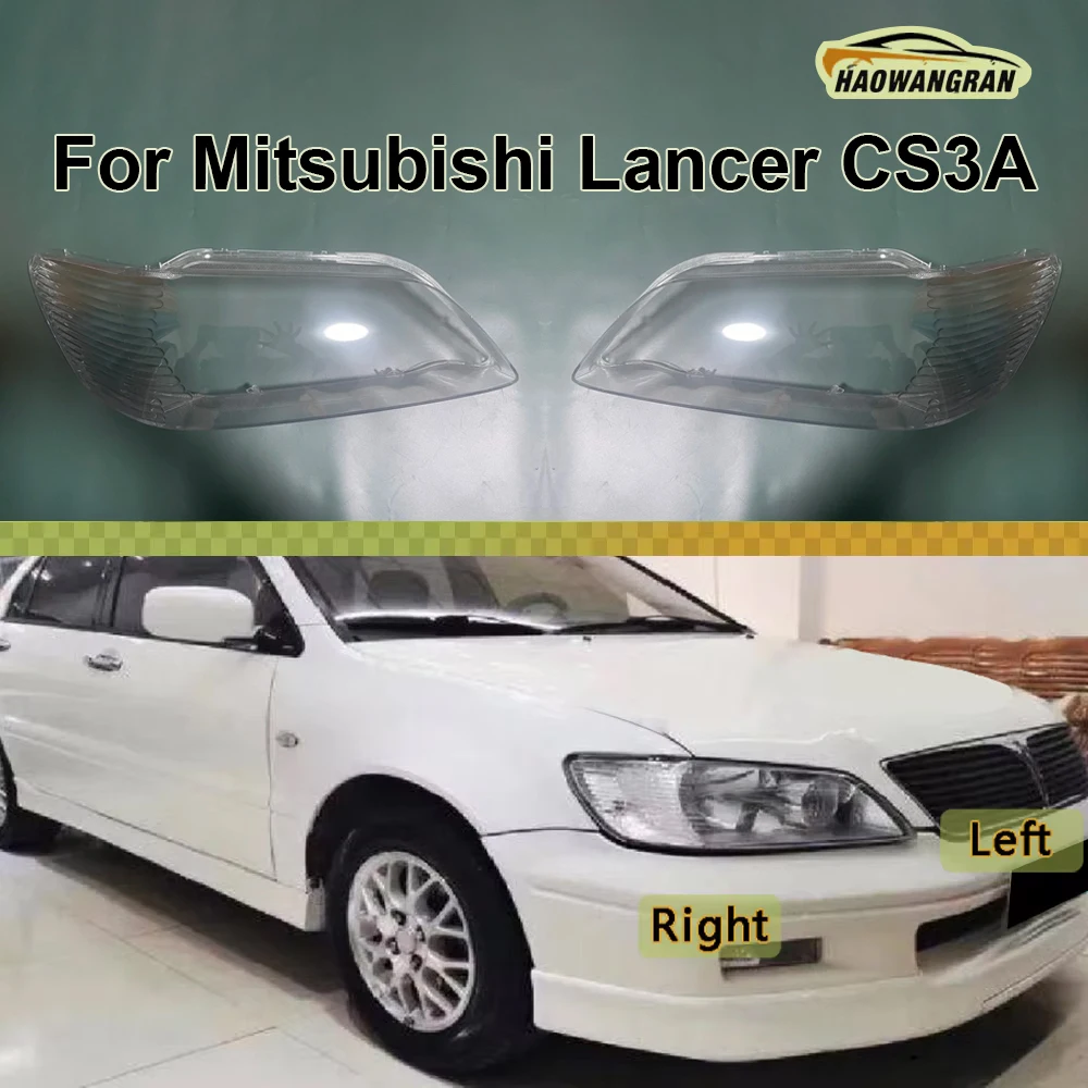

For Mitsubishi Lancer CS3A Front Headlamp Lamp Cover Headlight Shell Transparent Lens Replace The Original Lampshade Plexiglass