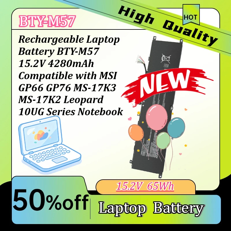 

Rechargeable Laptop Battery BTY-M57 15.2V 4280mAh Compatible with MSI GP66 GP76 MS-17K3 MS-17K2 Leopard 10UG Series Notebook