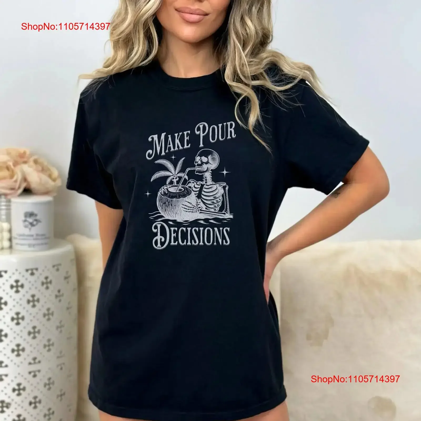 Wine Lover T Shirt Make Pour Decisions 21st Birthday Halloween Party Fun Vacation Skeleton for Her vintage Washed graphic homme