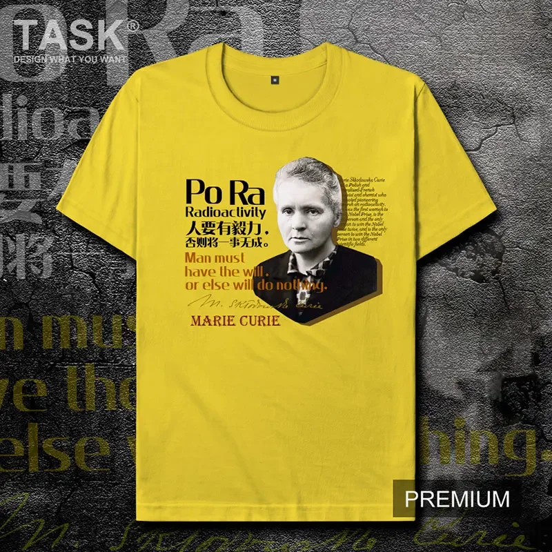 French Physicist Chemist Marie Curie Famous Quotes T-Shirt 100% Cotton O-Neck Summer Short Sleeve Casual Mens T-shirt Size S-3XL