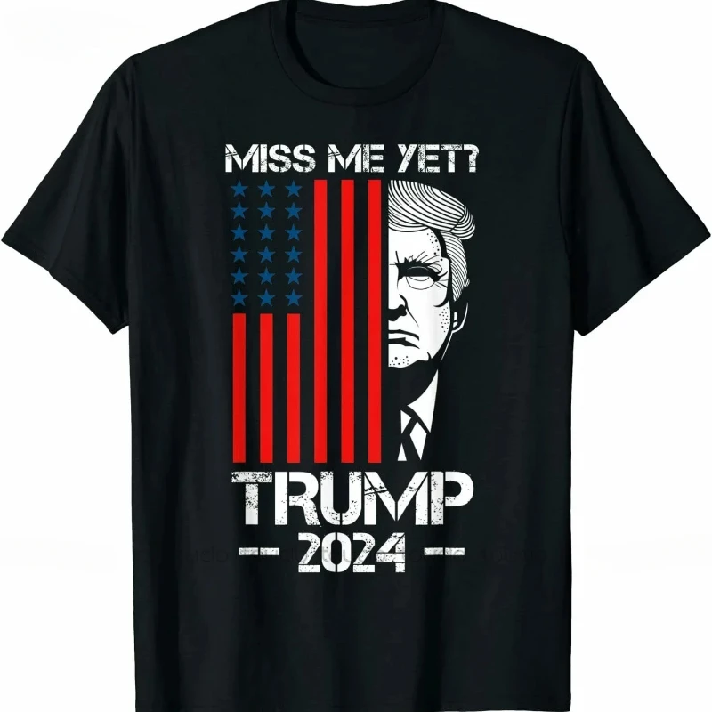 2024 Custom Printed Shirts Miss Me Yet Trump 2024 Shirt - Funny Political T-Shirt Mens Beach Shirts Fashion Goth Top