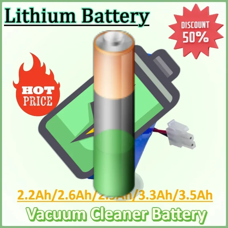 

14.8V/14.4V 2.2Ah 2.6Ah 2.9Ah 3.3Ah 3.5Ah Rechargeable Lithium Battery for Robotic Vacuum Cleaner High Quality Batteries