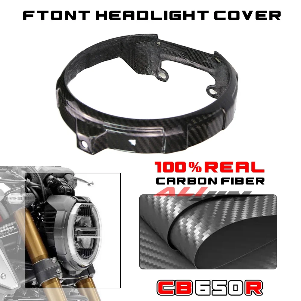 

100% Real Dry Carbon Fiber Fairing For Honda CB650R 2019-2023 Motorcycle Headlight Ring Headlight Headlamp ring Decorative Cover