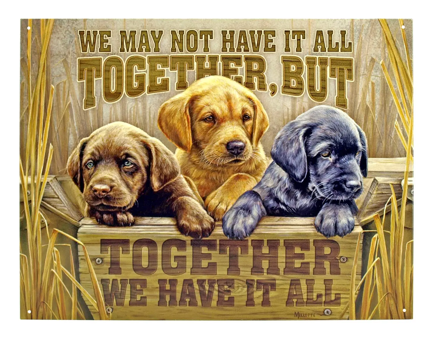 Funny Plaques Poster Wall Decor Together We Have It All Labrador Puppies Tin Sign 12 X 8 For Room House Beer Coffee Metal Signs 