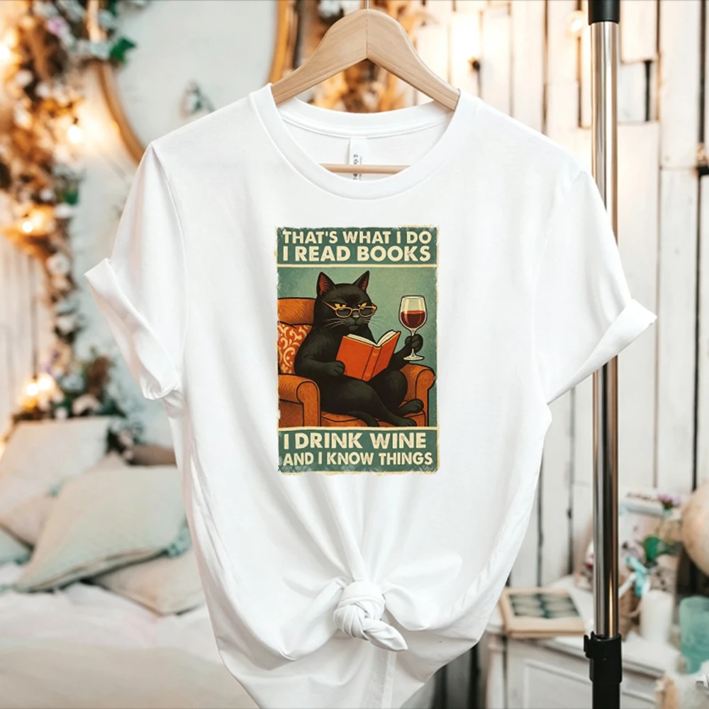Women That's What I Do Read Books Drink Wine and I Know Things Black Cat Vintage Poster Graphic T Shirt Book Lover Wine Tee Tops