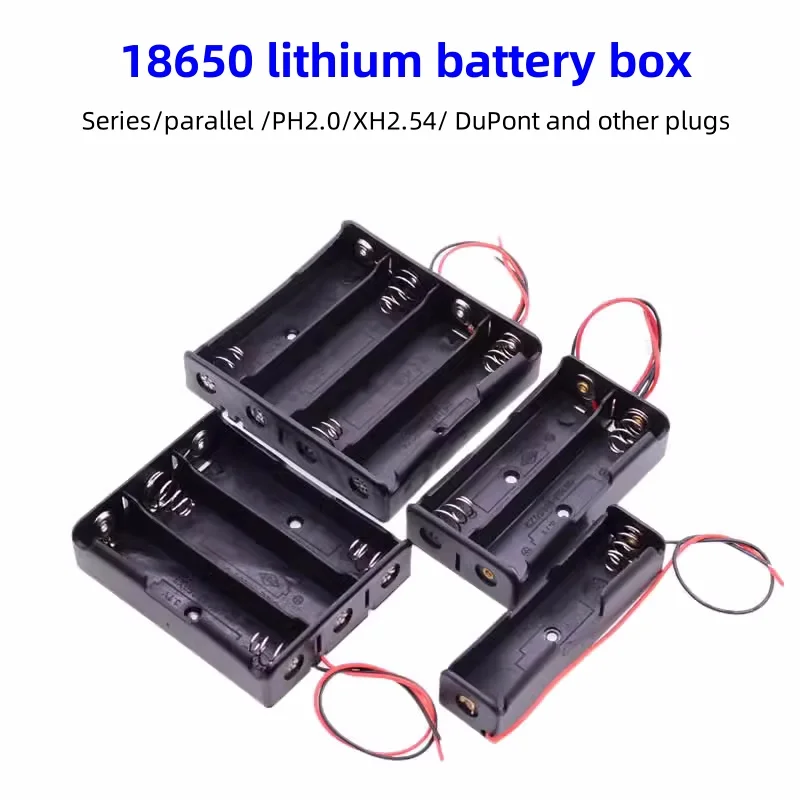 

3.7V 18650 Lithium Battery Box 1Section/2Section /3Section/4Section Series/Parallel With PH2.0/XH2.54/ DuPont DC Plug Power Box