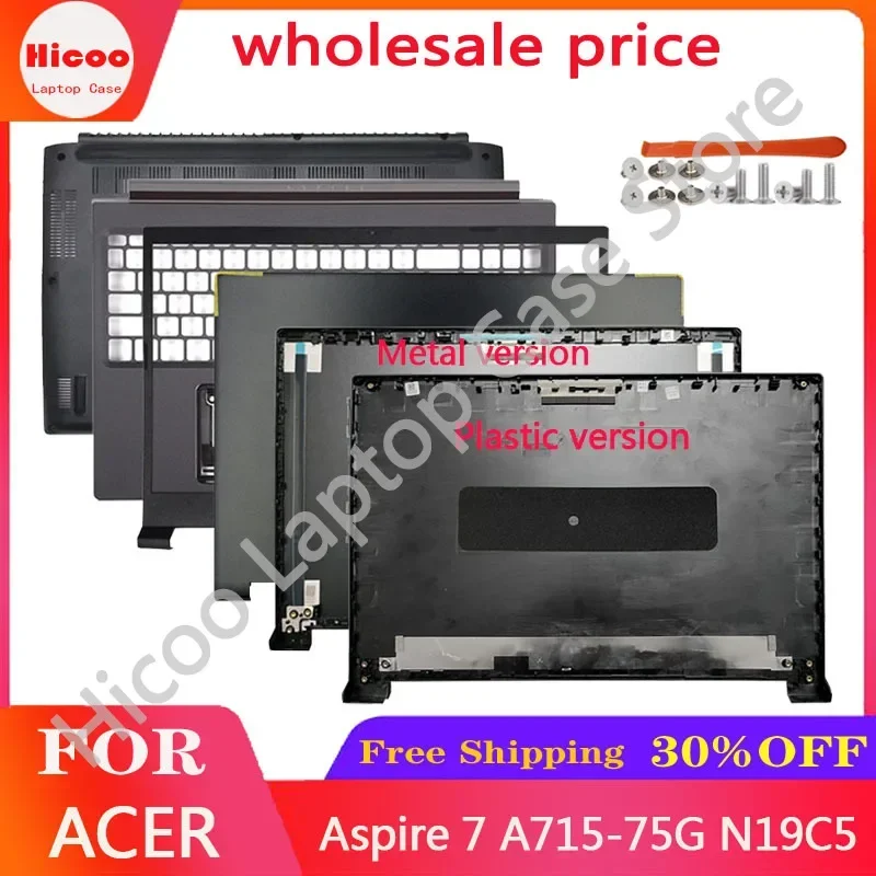 New For Acer Aspire 7 A715-75G A715-74G N19C5 Laptop LCD Back Cover Bezel Cover Palmrest Upper Cover Bottom Case