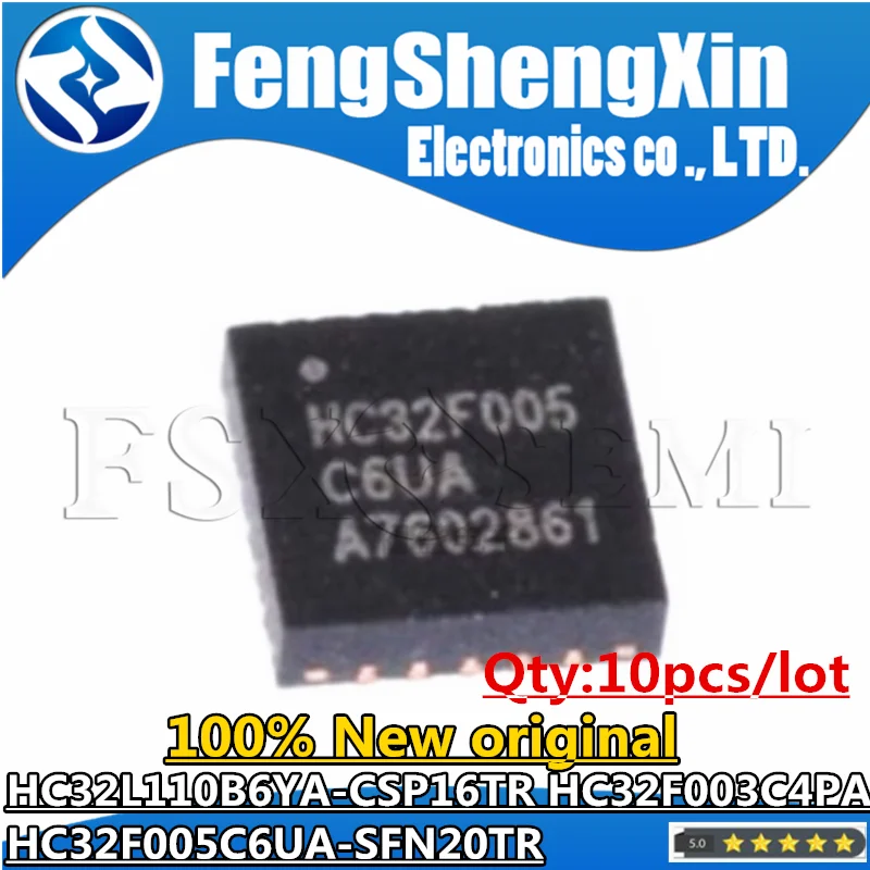 10pcs 100% New original HC32L110B6YA-CSP16TR L110B6 HC32F003C4PA TSSOP20 HC32F005C6UA-SFN20TR HC32F005C6UA Chips