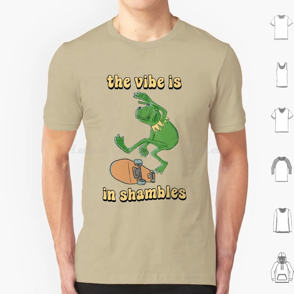 Frog The Vibe Is In Shambles Funny Meme T Shirt 6xl Cotton Cool Tee Vibe In Shambles The Vibe Shambles Is In Shambles Meme