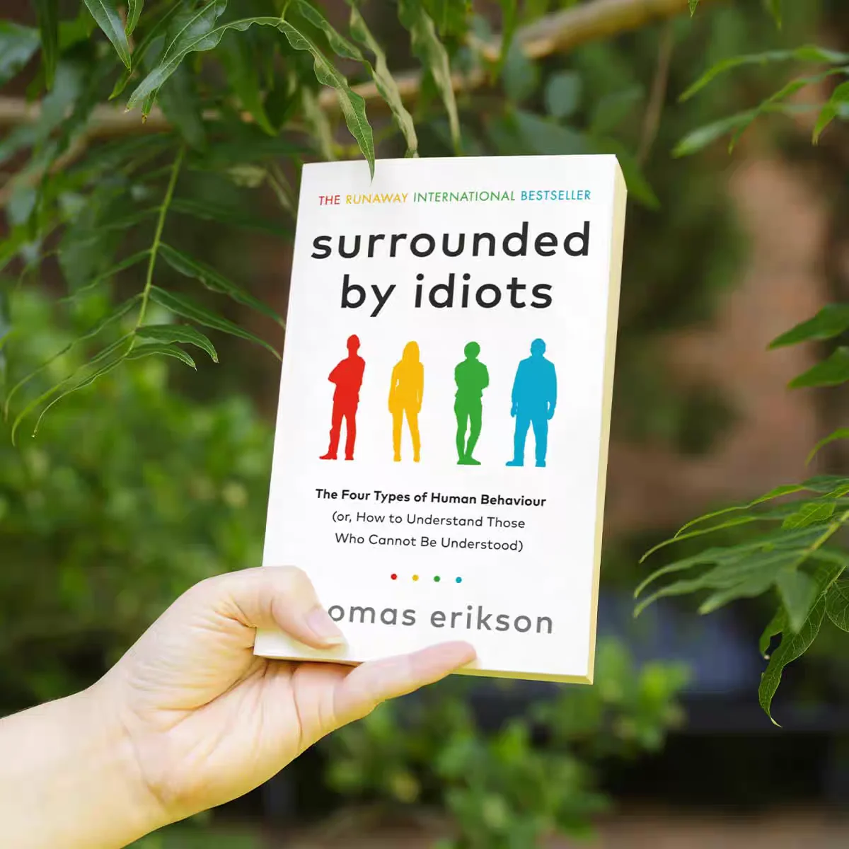 

Surrounded By Idiots, By Erikson The Four Types of Human Behavior English Book Bestseller Novel For Adult,Relationships