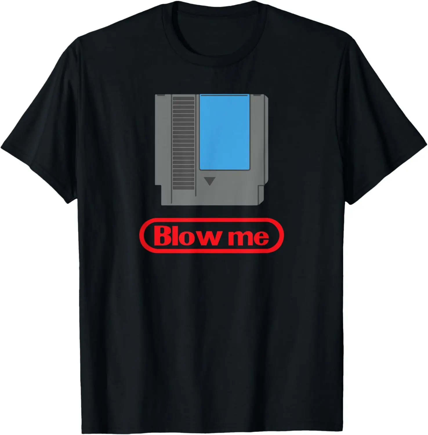 

Funny Gamer Parody - Blow Me 80s Shirt T-Shirt