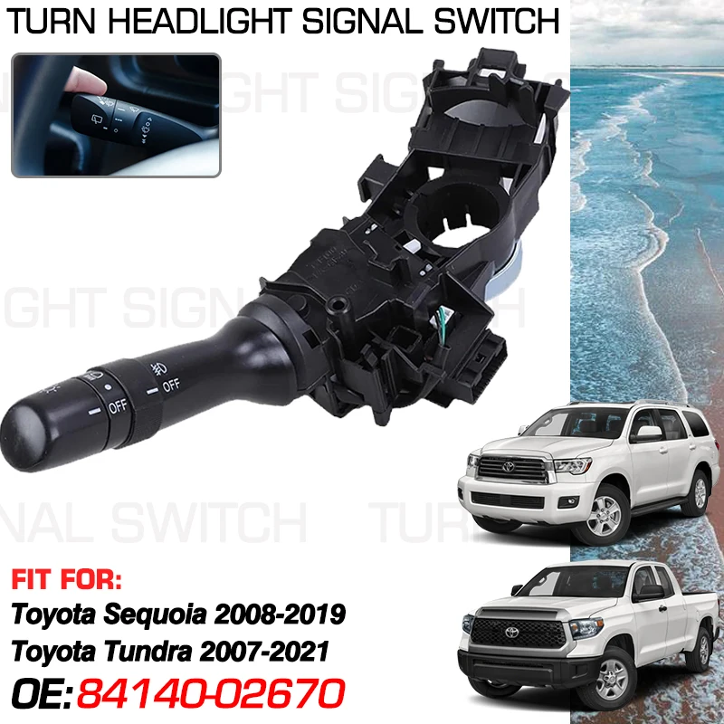 

For Toyota Sequoia XK60 2008-2019 2018 Toyota Tundra XK50 2007-2021 2020 Turn Signal Headlight Switch 84140-02670 84140-0C060