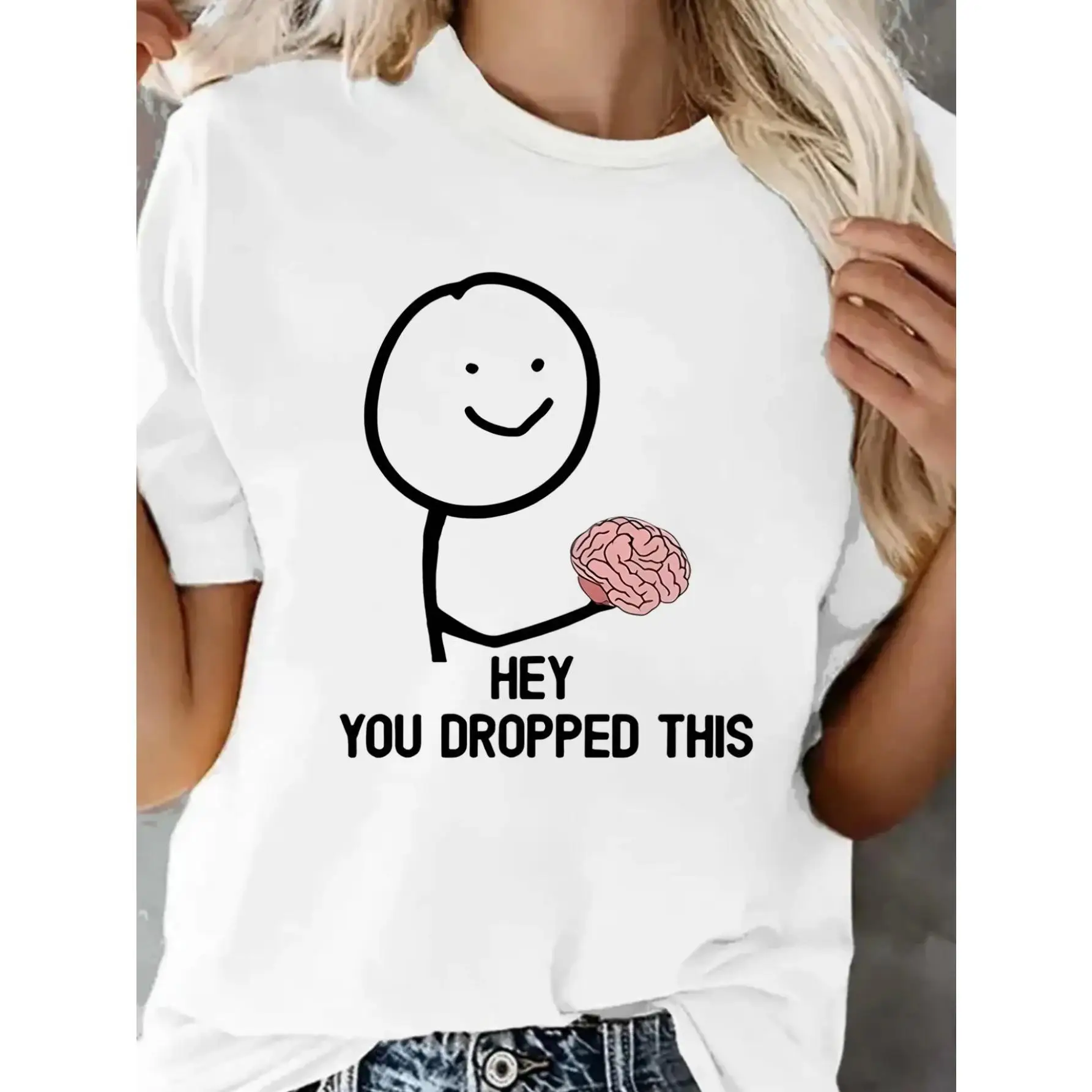 

Hey You Dropped This T-shirt for Women Funny Slogan Tee Sarcastic Graphic Top Internet Meme Shirt