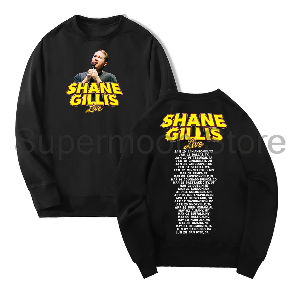 Shane Gillis Live 2025 Merch Crewneck للجنسين كم طويل ملابس الشارع الشهير للنساء والرجال ملابس عصرية