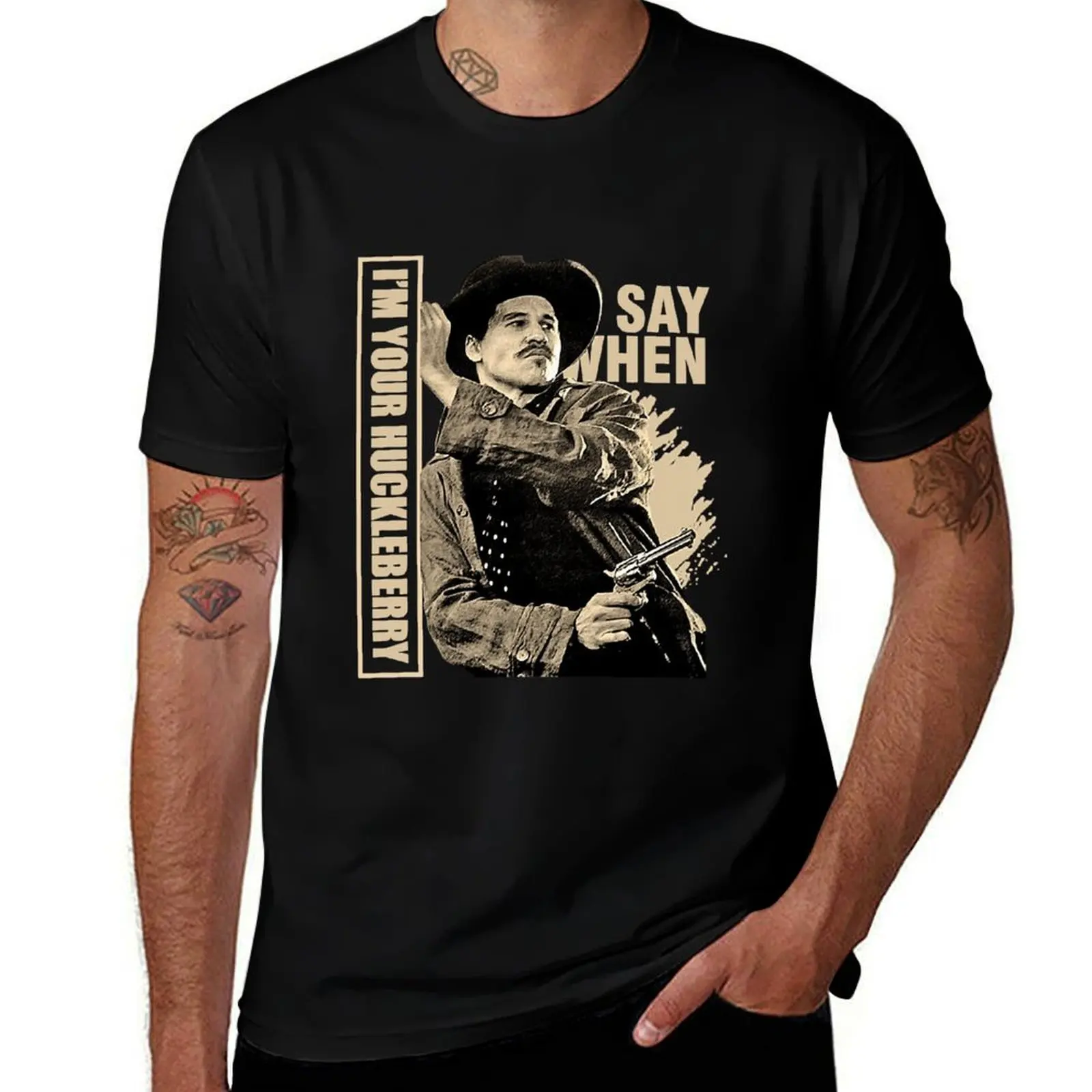

Say When - I'm Your Huckleberry Perfect Gift T-Shirt oversized graphic tee aesthetic clothes black t-shirts for men