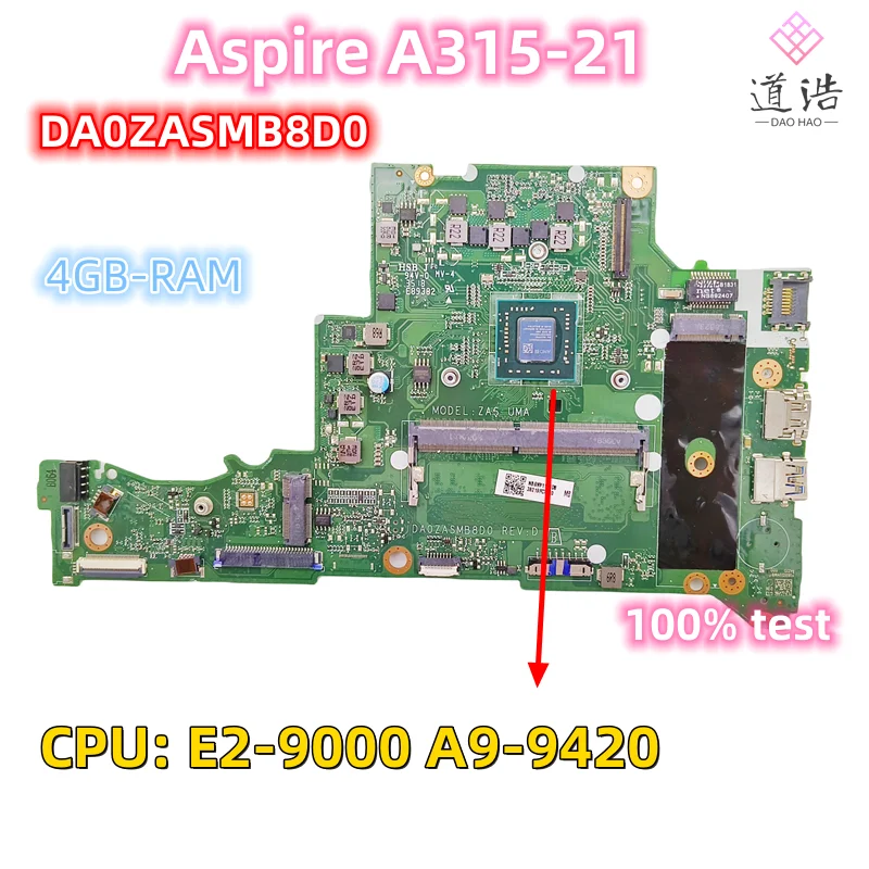 

Материнская плата DA0ZASMB8D0 для ноутбука Acer Aspire A315-21 A9-9420 CPU 4GB-RAM DDR4, материнская плата 100%, протестирована, полностью работает