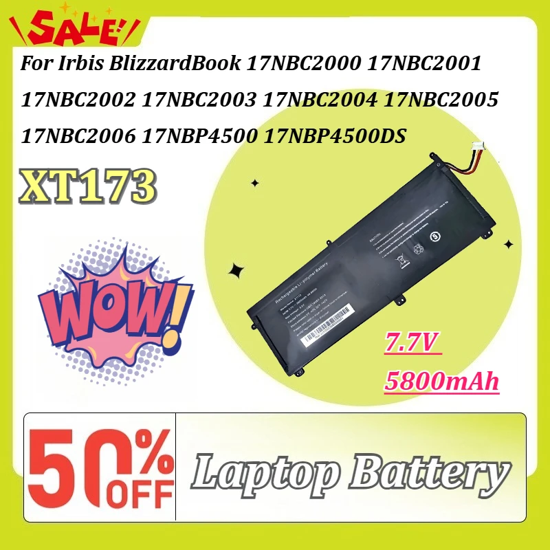 XT173 7.7V 5800mAh Laptop Battery for Irbis BlizzardBook 17NBC2000 17NBC2001 17NBC2002 17NBC2003 17NBC2004 17NBC2005 17NBC2006