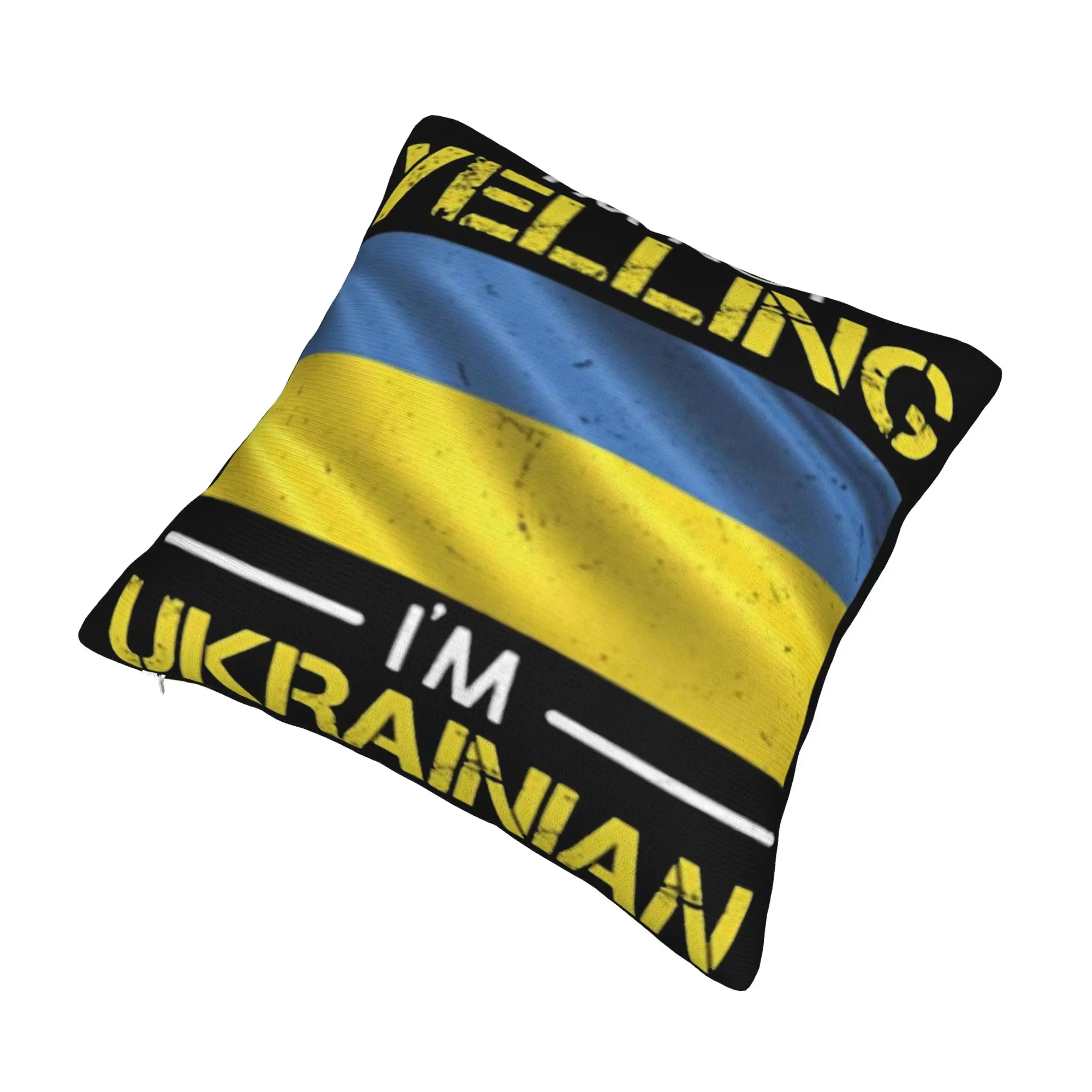 Decorative Pillowcases I'M NOT YELLING I'M UKRAINIAN Stuff Car  Pillow Case Cover Zipper Multiple Sizes
