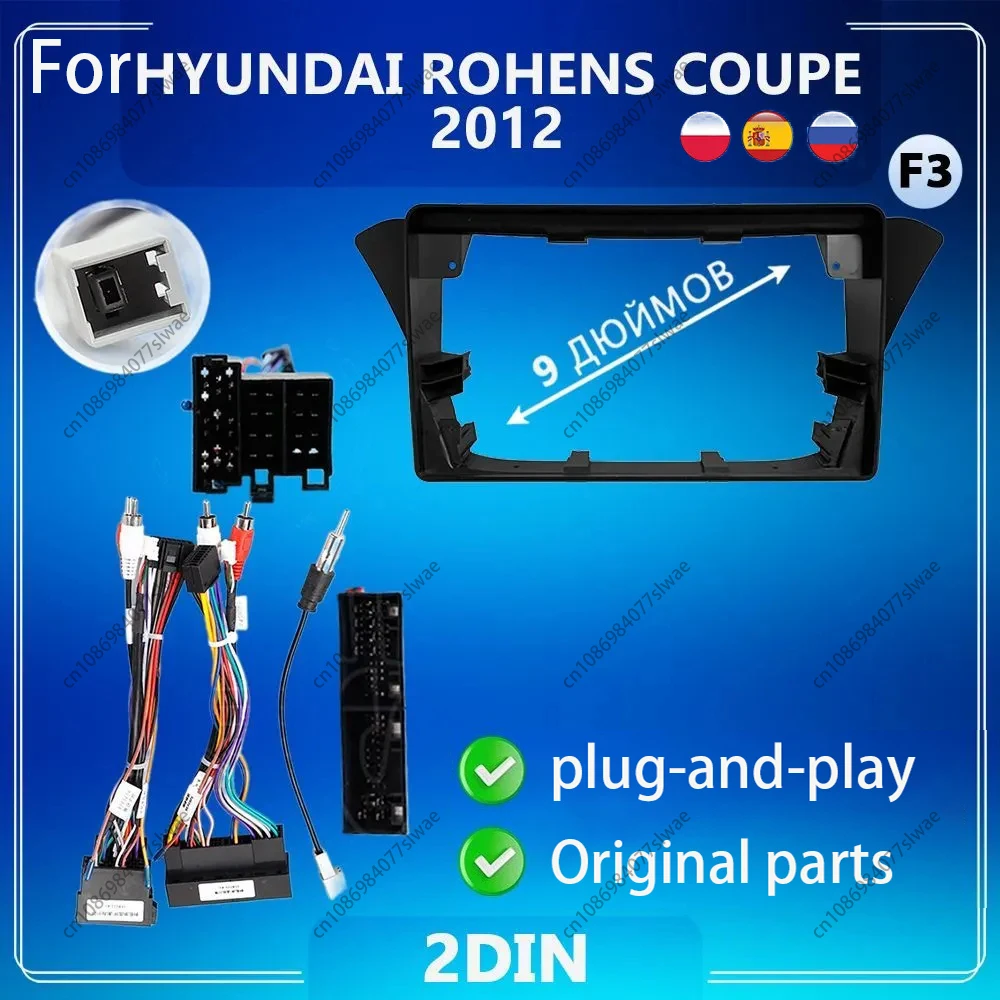 

9 inch For HYUNDAI ROHENS COUPE 2012 Car Radio Fascias Android MP5 Stereo Player 2Din Head Unit Panel Frame