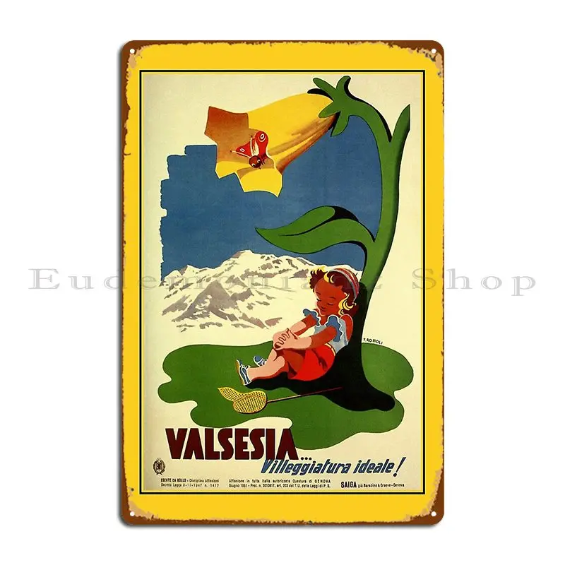 Valsesia Children Appealing Vintage Italian Travel Ad Metal Sign Party Cinema Custom Club Cinema Tin Sign Poster