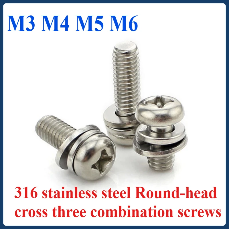 

316 stainless steel Round-head cross three combination screws M3 M4 M5 M6