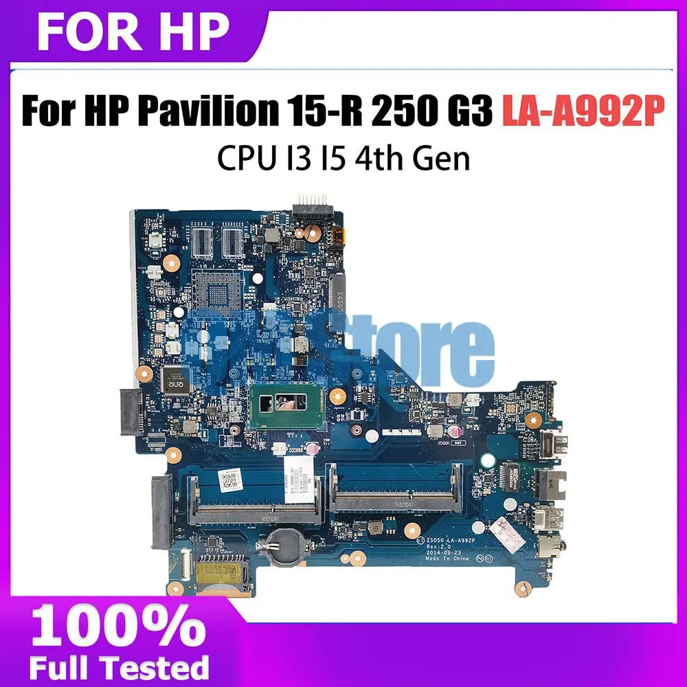 

For HP Pavilion 15-R 250 G3 Laptop Motherboard With I3 I5 4th Gen CPU ZS050 LA-A992P 760781-501 760968-001 790668-501