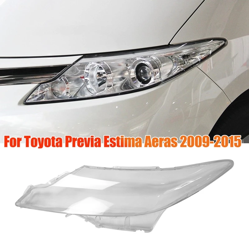 

Left Front Headlight Cover Lens Shell for Toyota Previa/Estima Aeras 2009-2015 head light lamp Transparent Housing Lampshade