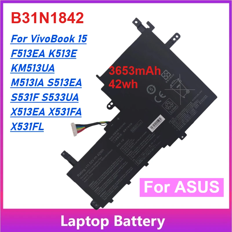 

3653mAh B31N1842 Laptop Battery For ASUS VivoBook 15 F513EA K513E KM513UA M513IA S513EA S531F S533UA X513EA X531FA X531FL