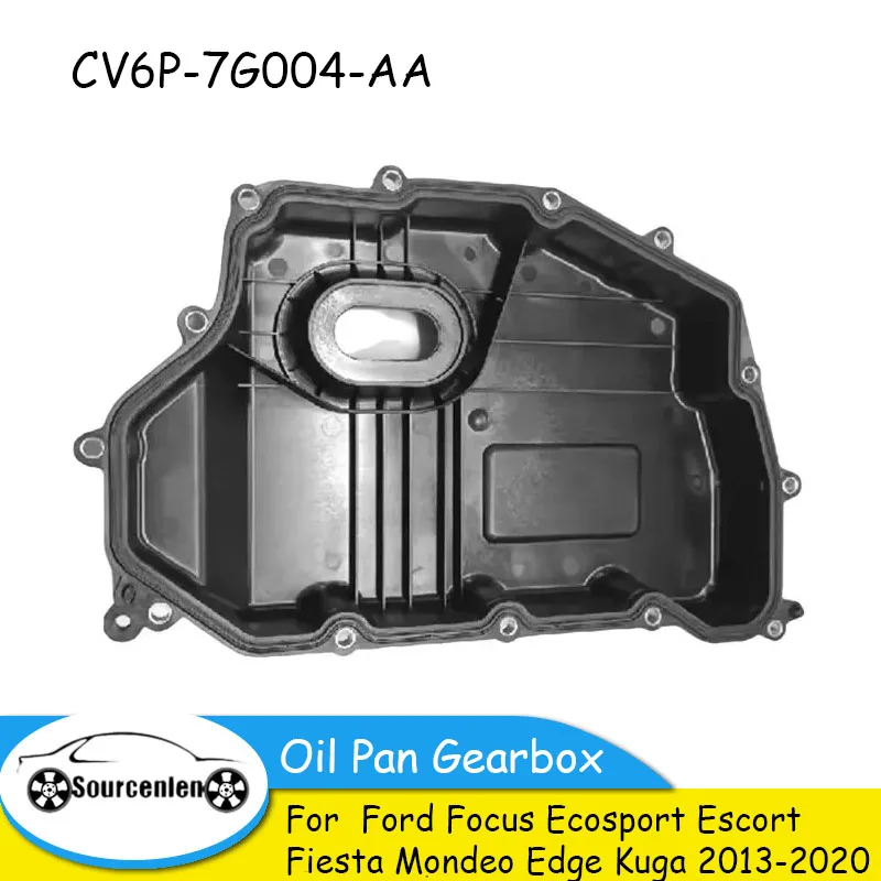 

Новый поддон картера коробки передач CV6P-7G004-AA для Ford Focus, Ecosport, Escort, Fiesta, Mondeo, Edge, Kuga 2013-2020