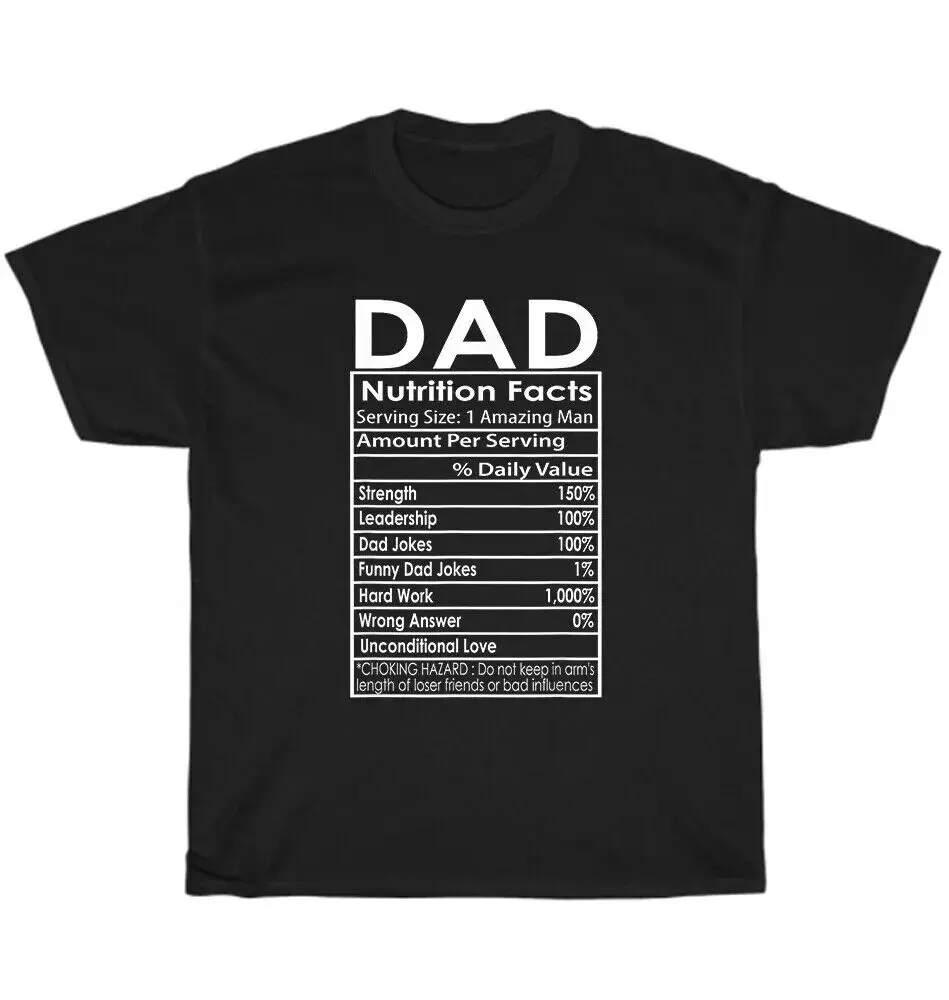 Dad Nutrition Facts Funny Humorous Dad Quote for Father's Day Gift T-Shirt