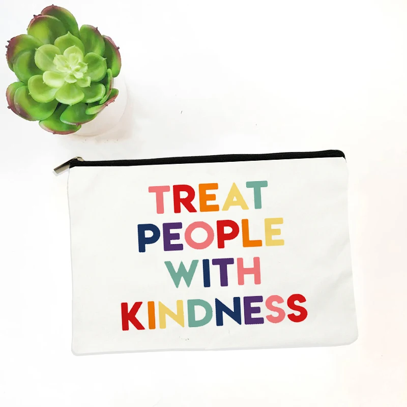 Treat People with Kindness Pattern Makeup Bag Make Up Pouch Children Stationery Bag Jewelry Storage Pouch Toilet Kit Clutch Case