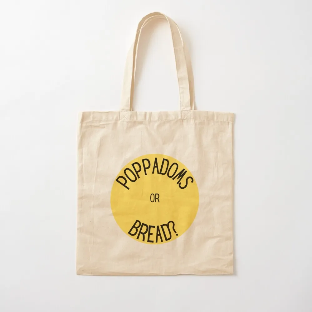 

Poppadoms Or Bread Tote Bag shopping bags foldable Canvas bag shopper bags for women Canvas Tote Bag